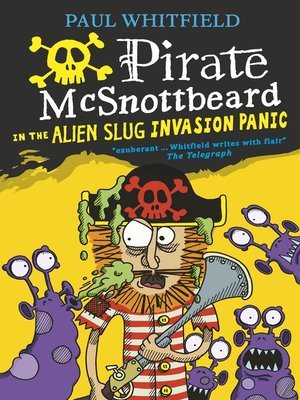 cover image of Pirate McSnottbeard in the Alien Slug Invasion Panic